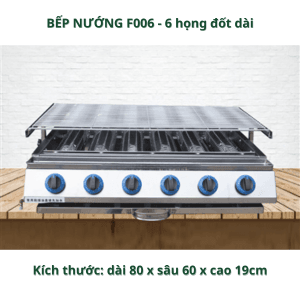 BẾP NƯỚNG 6 HỌNG ĐỐT DÀI