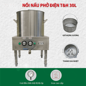 NỒI NẤU PHỞ ĐIỆN T&H 30 LÍT